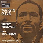 Marvin Gaye- Mercy Mercy Me