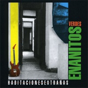 Enanitos Verdes - Habitaciones Extrañas