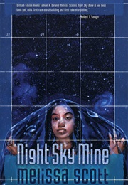 Night Sky Mine (Melissa Scott)