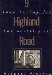9 Highland Road: Sane Living for the Mentally Ill (Michael Winerip)