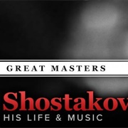 Great Masters: Shostakovich-His Life and Music
