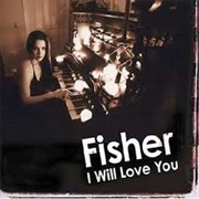 Fisher - I Will Love You