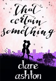 That Certain Something (Clare Ashton)