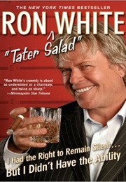 I Had the Right to Remain Silent (Ron White)