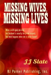 Missing Wives, Missing Lives (JJ Slate)