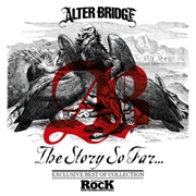 Alter Bridge: The Story So Far…