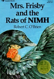 Mrs. Frisby and the Rats of NIMH (Robert C. O&#39;Brien)