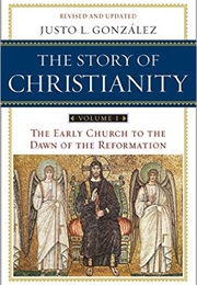 The Story of Christianity (Just L. González)