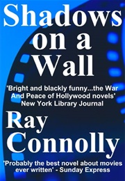 Shadows on a Wall (Ray Connolly)