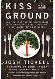 Kiss the Ground (Josh Tickell)