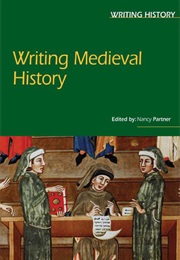 Writing Medieval History (Nancy Partner)