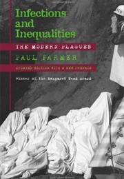 Infections and Inequalities: The Modern Plagues (Paul Farmer)