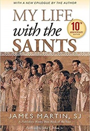 My Life With the Saints (James Martin)