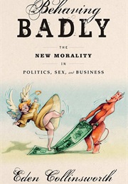 Behaving Badly (Eden Collinsworth)