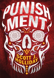 Punishment (Scott J. Holliday)
