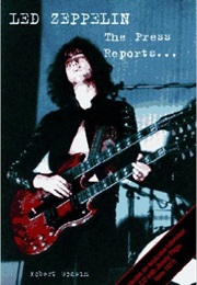 Led Zeppelin the Press Releases (Robert Godwin)