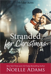 Stranded for Christmas (Noelle Adams)