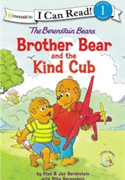 Brother Bear and the Kind Cub (Stan Berenstain)