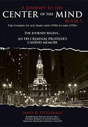 A Journey to the Center of the Mind Book 1 (James R. Fitzgerald)