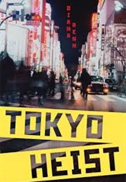 Tokyo Heist (Diana Renn)