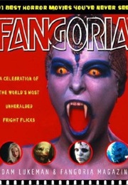 Fangoria&#39;s 101 Best Horror Movies You&#39;ve Never Seen (Fangoria)