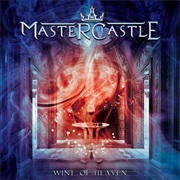 Mastercastle - Wine of Heaven