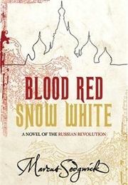 Blood Red Snow White (Marcus Sedgwick)
