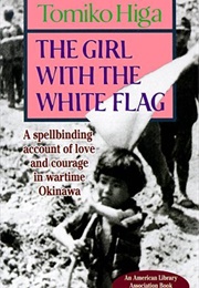 The Girl With the White Flag (Tomiko Higa)