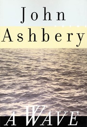 A Wave (John Ashbery)