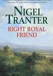 Right Royal Friend (Nigel Tranter)