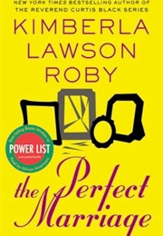 The Perfect Marriage (Kimberla Lawson Roby)