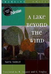 A Lake Beyond the Wind (Yahya Yakhlif)