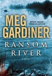 Ransom River (Meg Gardiner)