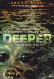 Deeper (James A. Moore)