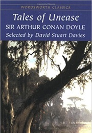 Tales of Unease (Arthur Conan Doyle)