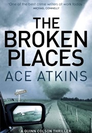 The Broken Places (Ace Atkins)