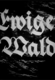 Ewiger Wald