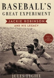 Baseball's Great Experiment (JULES TYGIEL)