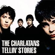 The Charlatans - Tellin&#39; Stories