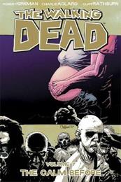 The Walking Dead: Volume 7: The Calm Before