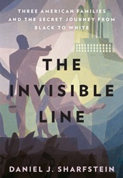 The Invisible Line (Daniel J. Sharfstein)