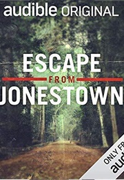 Escape From Jonestown (Laurence Bouvard)