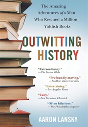 Outwitting History (Aaron Lansky)