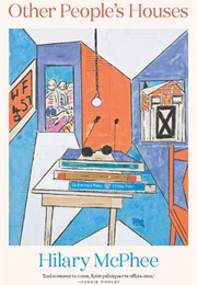 Other People's Houses (Hilary ­McPhee)