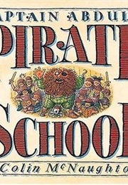 Captain Abdul's Pirate School (Colin McNaughton)