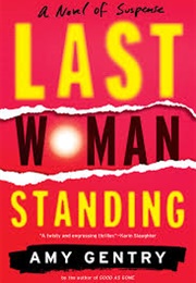 Last Woman Standing (Amy Gentry)