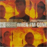 When I&#39;m Gone - 3 Doors Down