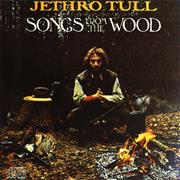 Songs From the Wood - Jethro Tull