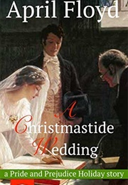 A Christmastide Wedding (April Floyd)