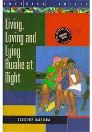 Living, Loving, and Lying Awake at Night (Sindiwe Magona)